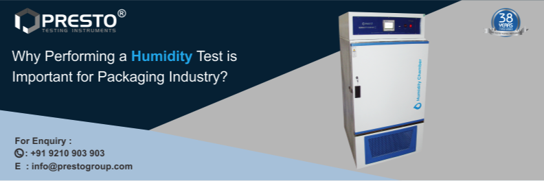 Why Performing a Humidity Test is Important for Packaging Industry